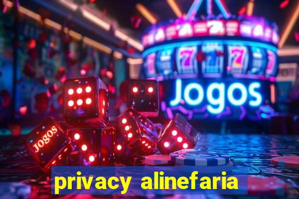 privacy alinefaria